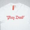 bc49344b.jpg SPRM T-shirt “Play Dead”